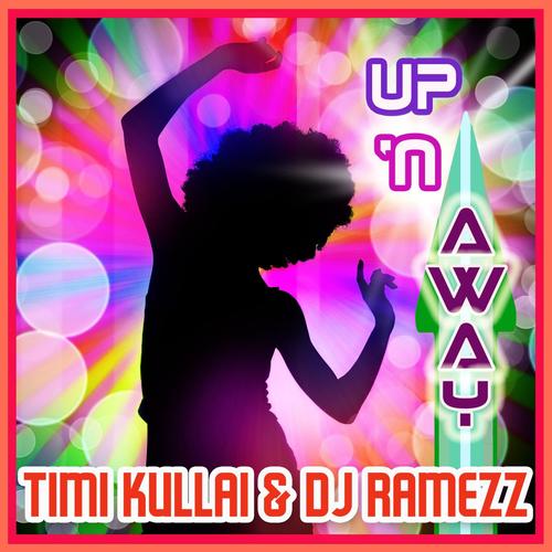 Up'n Away (feat. DJ Ramezz)