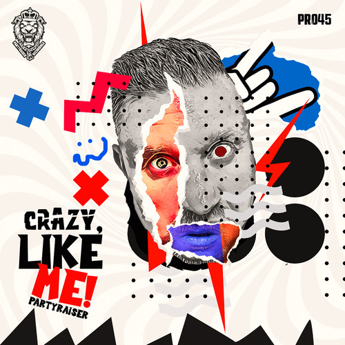 Crazy, Like Me! (Explicit)