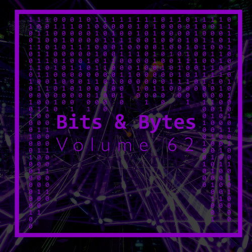 Bits & Bytes, Vol. 62