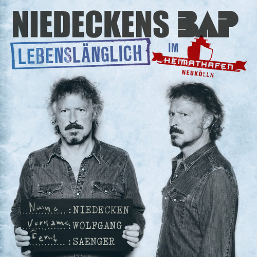 Lebenslänglich im Heimathafen Neukölln (Live)