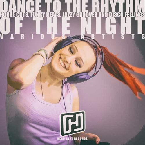 Dance to the Rhythm of the Night