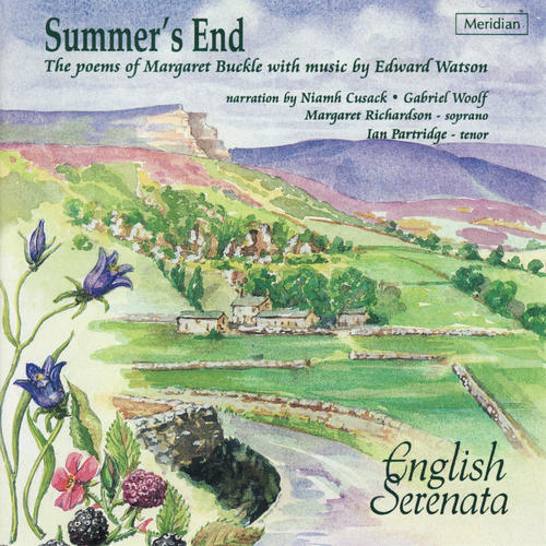 Summer's End, The Poems of Margaret Buckle With Music By Edward Watson