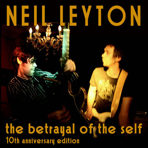 The Betrayal of the Self (10th Anniversary Edition)