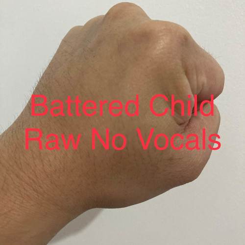 Battered Child Raw No Vocals (Demo)