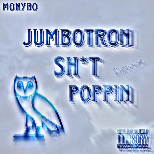 Jumbotron Shit Poppin (Remix) [Explicit]