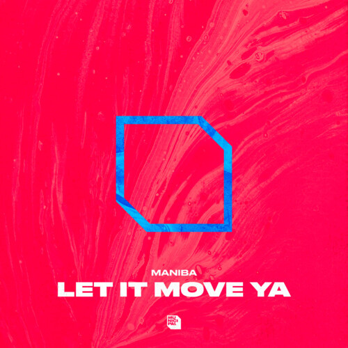 Let It Move Ya