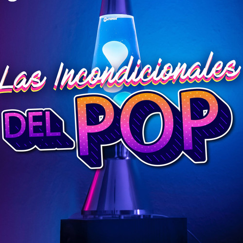 Las Incondicionales del Pop Vol. 1