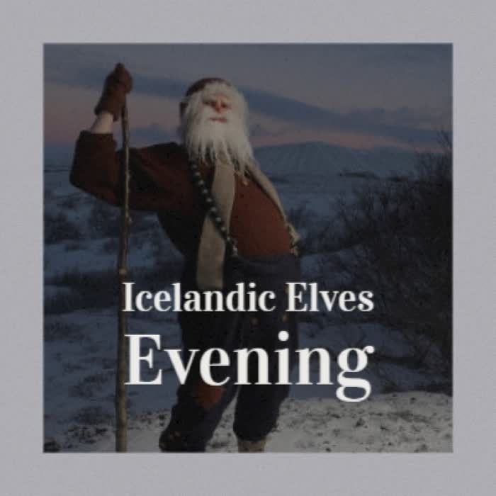 Icelandic Elves Evening