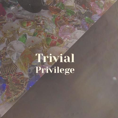 Trivial Privilege