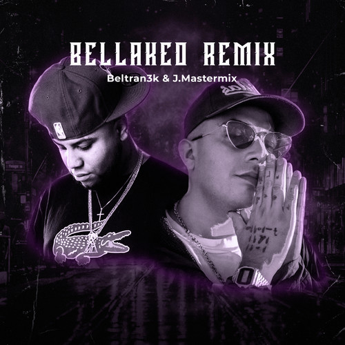 Bellakeo (Remix) [Explicit]