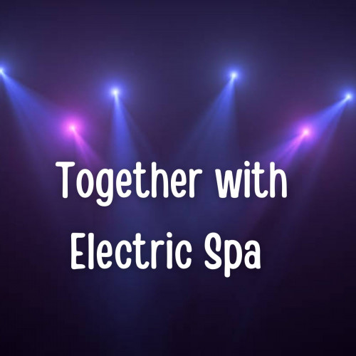 Together with Electric Spa