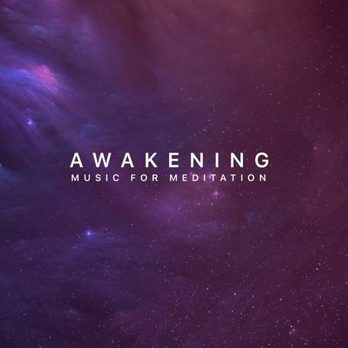 Awakening Music for Meditation