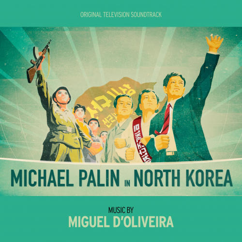 Michael Palin in North Korea (Original Television Soundtrack)