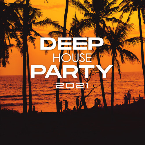 Deep House Party 2021