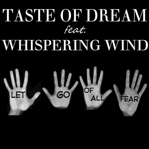 Let Go of All Fear (feat. Whispering Wind)