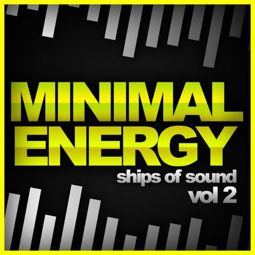 Ships Of Sound, Vol. 2: Minimal Energy