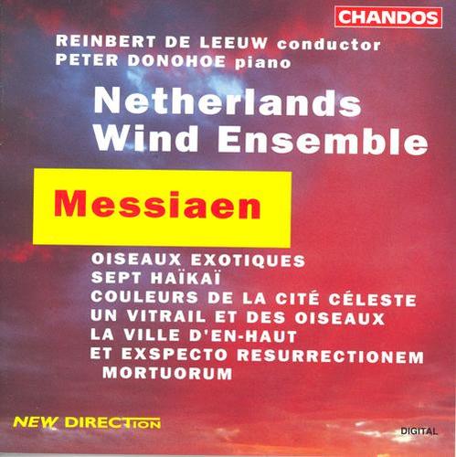 MESSIAEN: Et exspecto resurrectionem mortuorum / Oiseaux exotiques / 7 Haikai