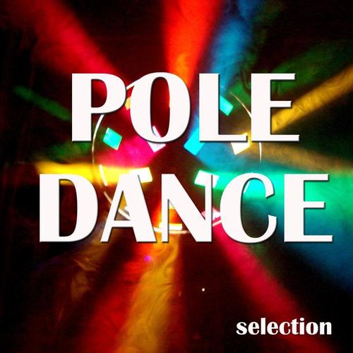 Pole Dance Selection (Lap Dance & Pole Dance)