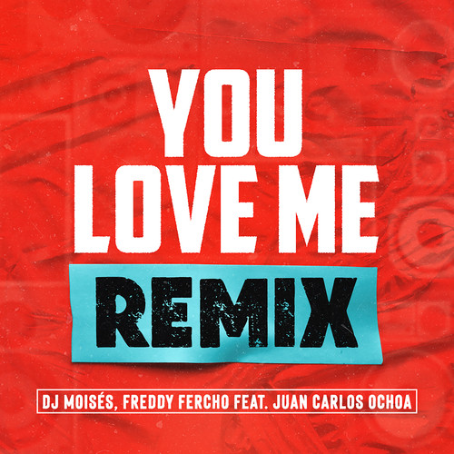 You Love Me - Remixes