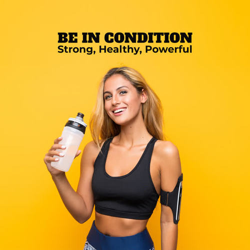 Be in Condition: Strong, Healthy, Powerful