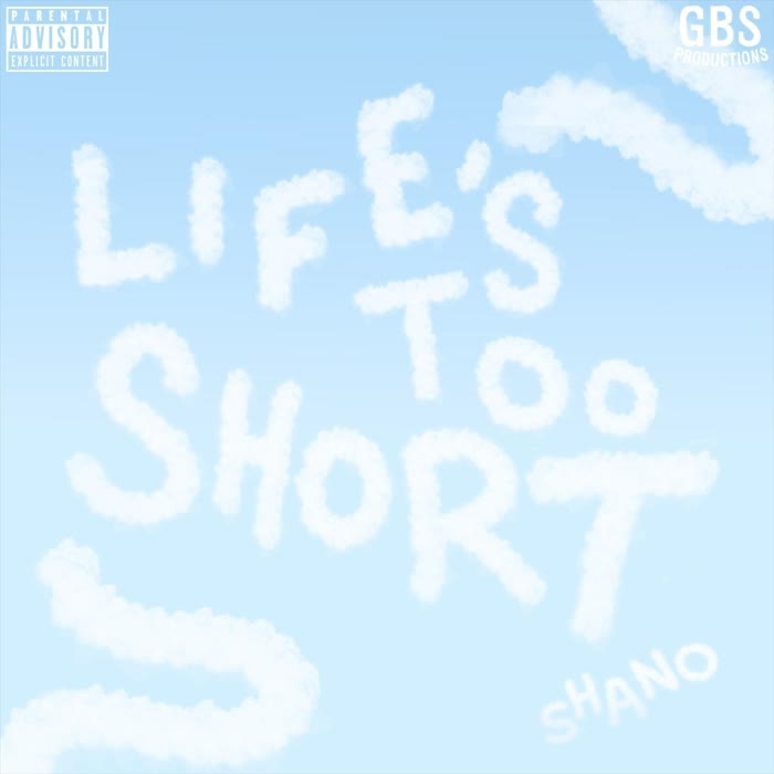 Life's Too Short (Explicit)