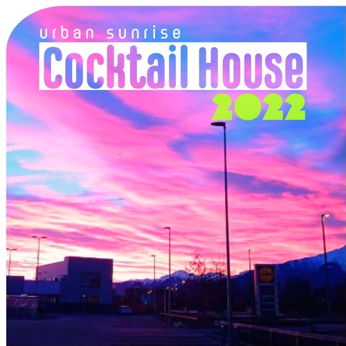 Urban Sunrise Cocktail House 2022