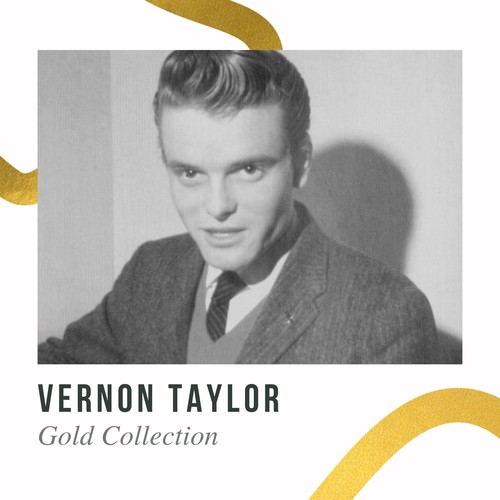 Vernon Taylor - Gold Collection