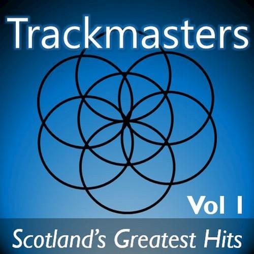 Trackmasters: Scotland's Greatest Hits, Vol. 1