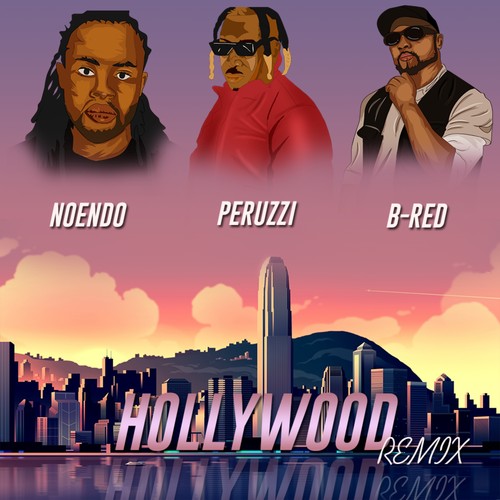 Hollywood (feat. B-Red & Peruzzi) [Remix]