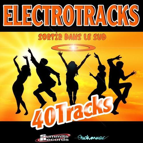 Electrotracks (Sortir dans le sud) [Explicit]