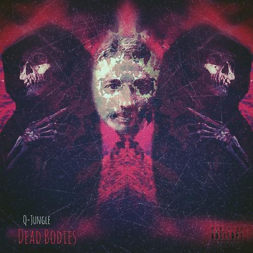 Dead Bodies (Explicit)