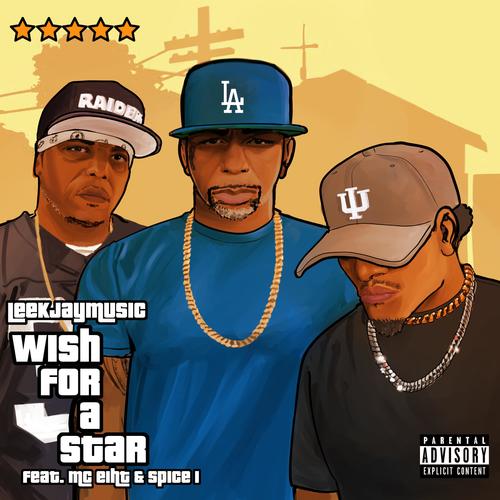 Wish For a Star (feat. MC Eiht & Spice 1) [Explicit]