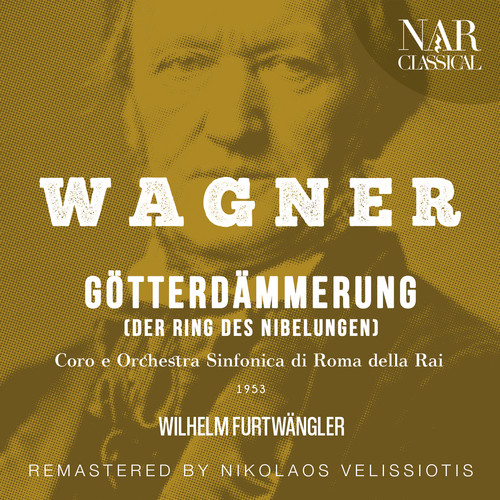 WAGNER: GÖTTERDÄMMERUNG (DER RING DES NIBELUNGEN)