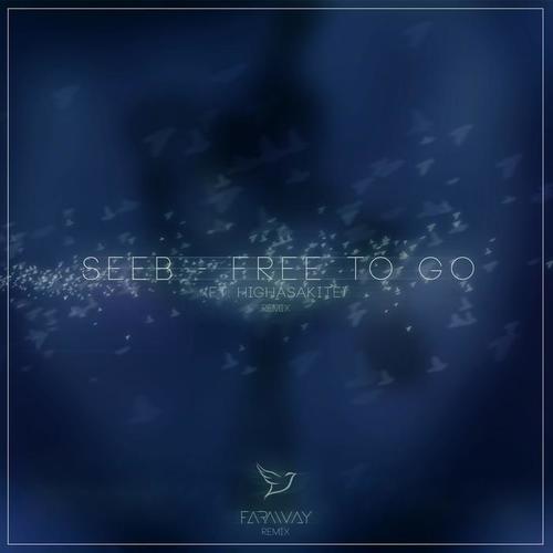 Free to Go (Far Away Remix)