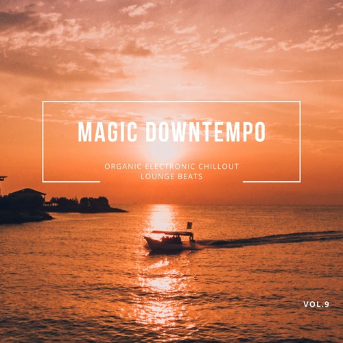 Magic Downtempo, Vol.9