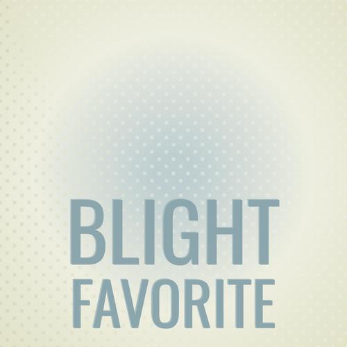 Blight Favorite