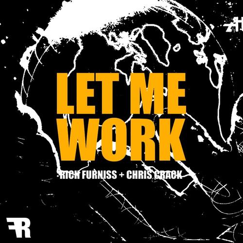 Let Me Work (feat. Chris Crack) [Explicit]