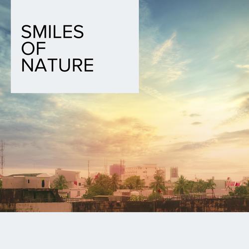 Smiles of Nature