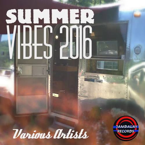 Summer Vibes 2016 (Explicit)