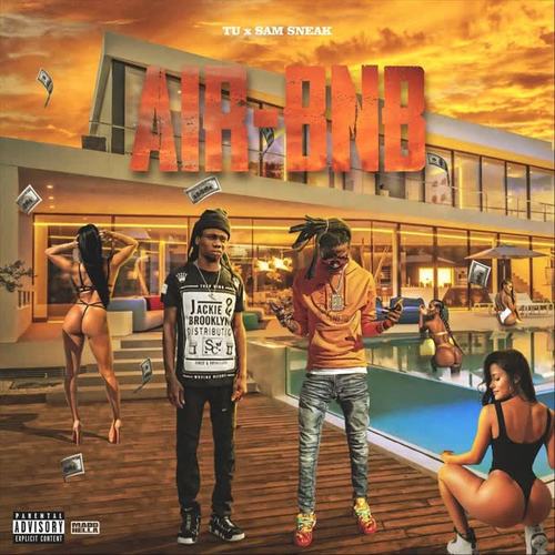 Airbnb (feat. Sam Sneak) [Explicit]