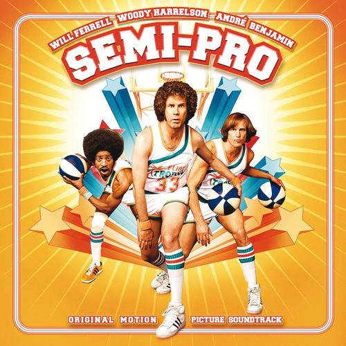 Semi-Pro-Original Motion Picture Soundtrack