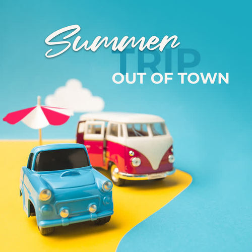 Summer Trip - Out of Town