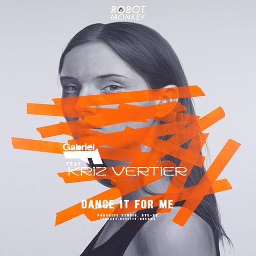 Dance It For Me (feat. Kriz Vertier)