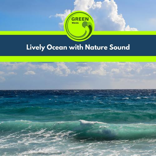 Lively Ocean with Nature Sound