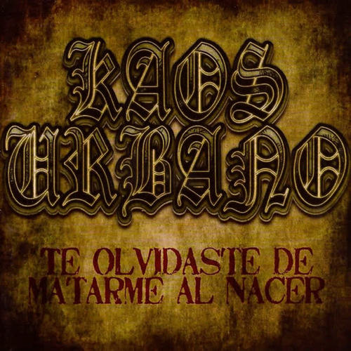 Te Olvidaste de Matarme al Nacer