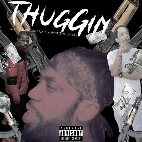 Thuggin (feat. Lord-G & Phechie Gata) [Explicit]