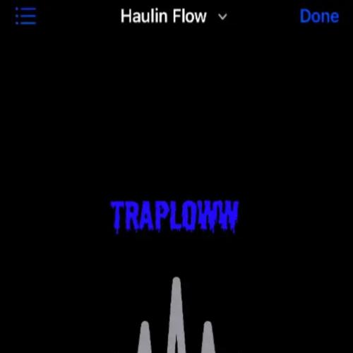 Haulin Flow (Explicit)