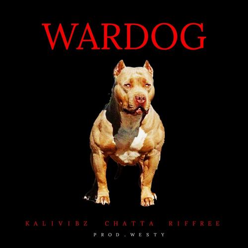 Wardog (feat. Chatta & Riffree) [Explicit]