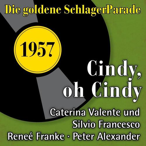 Cindy, oh Cindy (Die Goldene Schlagerparade 1957)