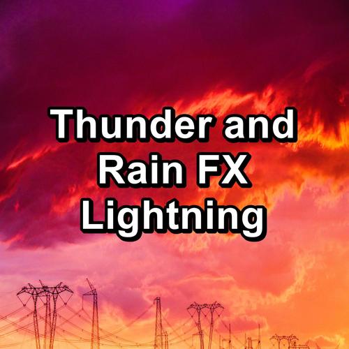 Thunder and Rain FX Lightning